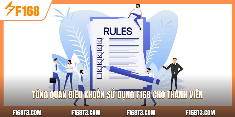 Tổng quan điều khoản sử dụng F168 cho thành viên