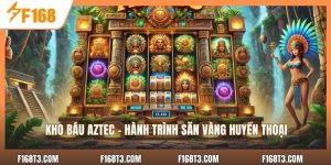 Kho Báu Aztec - Hành Trình Săn Vàng Huyền Thoại