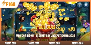 Mẹo Chơi Nổ Hũ - Bí Quyết Săn Jackpot Khủng 2026